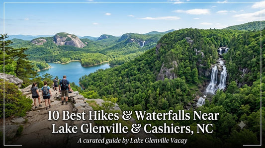 10 Best Hikes & Waterfalls Near Lake Glenville Cashiers NC after Every Hike.